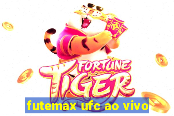 futemax ufc ao vivo